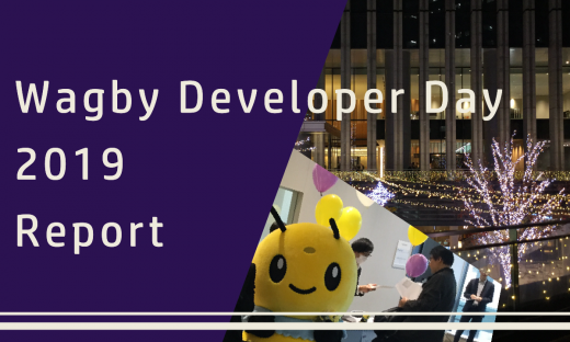 Wagby Developer Day 2019 Report